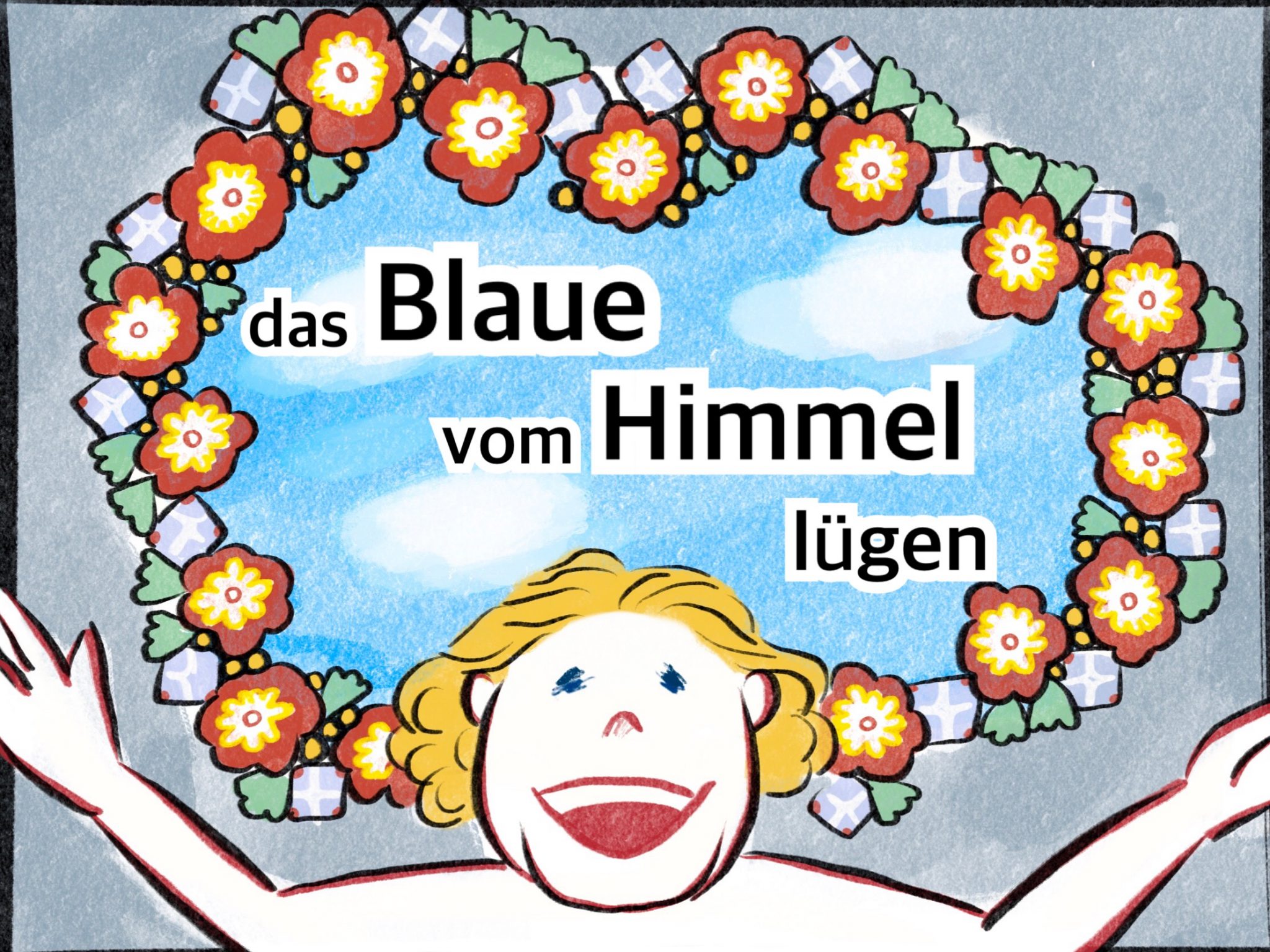 Das Blaue Vom Himmel Lügen www.young-germany.jp
